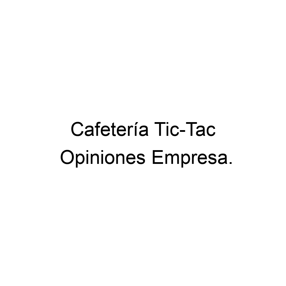 Opiniones Cafetería Tic-Tac, Vitoria ▷ 945713149