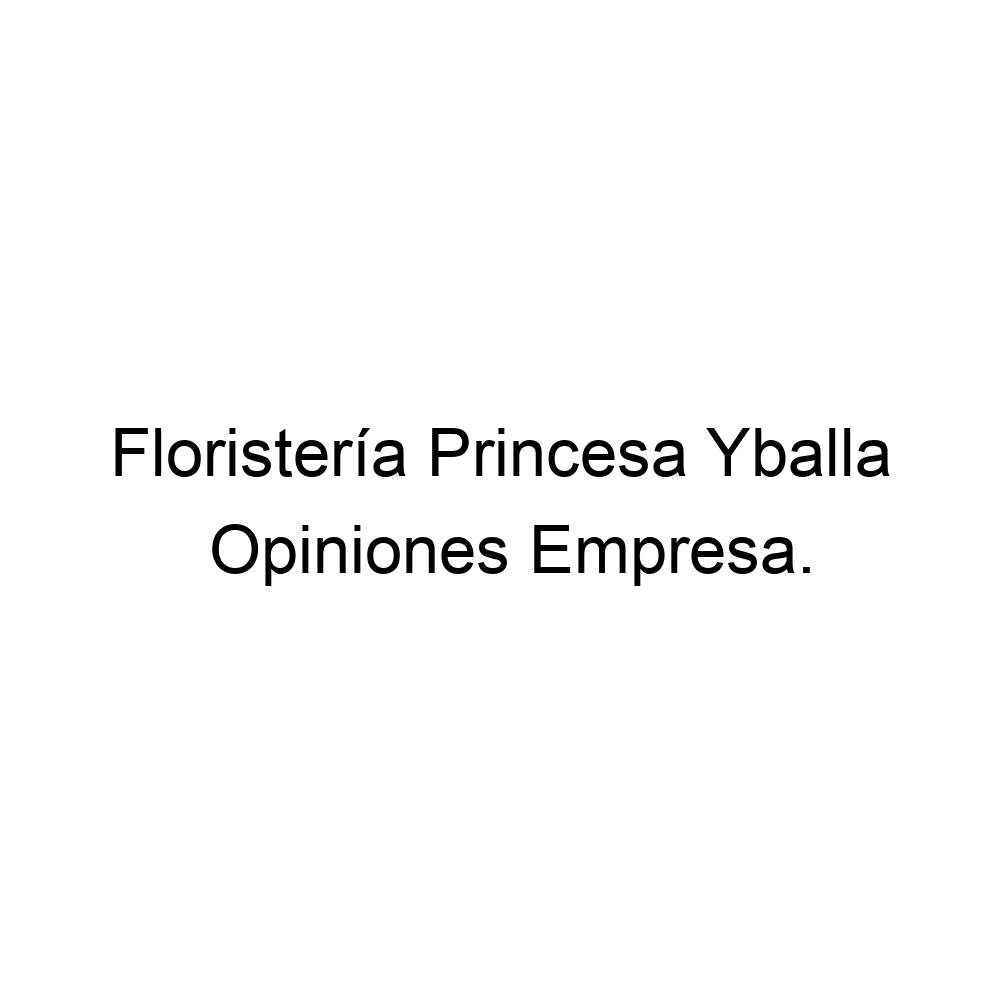 Opiniones Floristería Princesa Yballa, La Cuesta ▷ 922642847