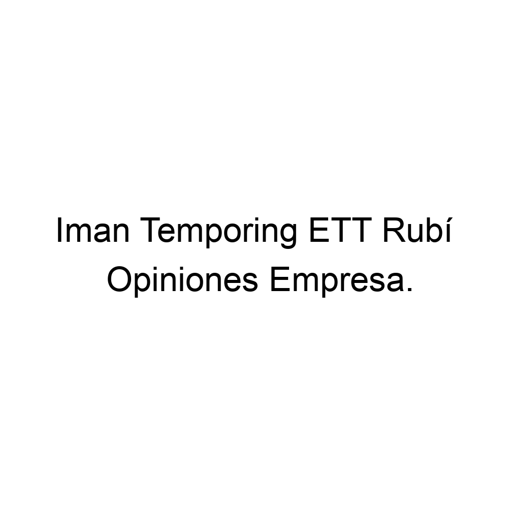 Iman Temporing ETT Rubí, Rubí (Barcelona) ▷ 935874122